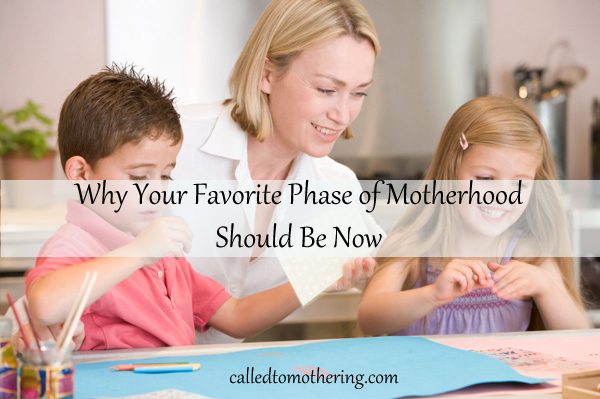 Why Your Favorite Phase of Motherhood Should Be Now