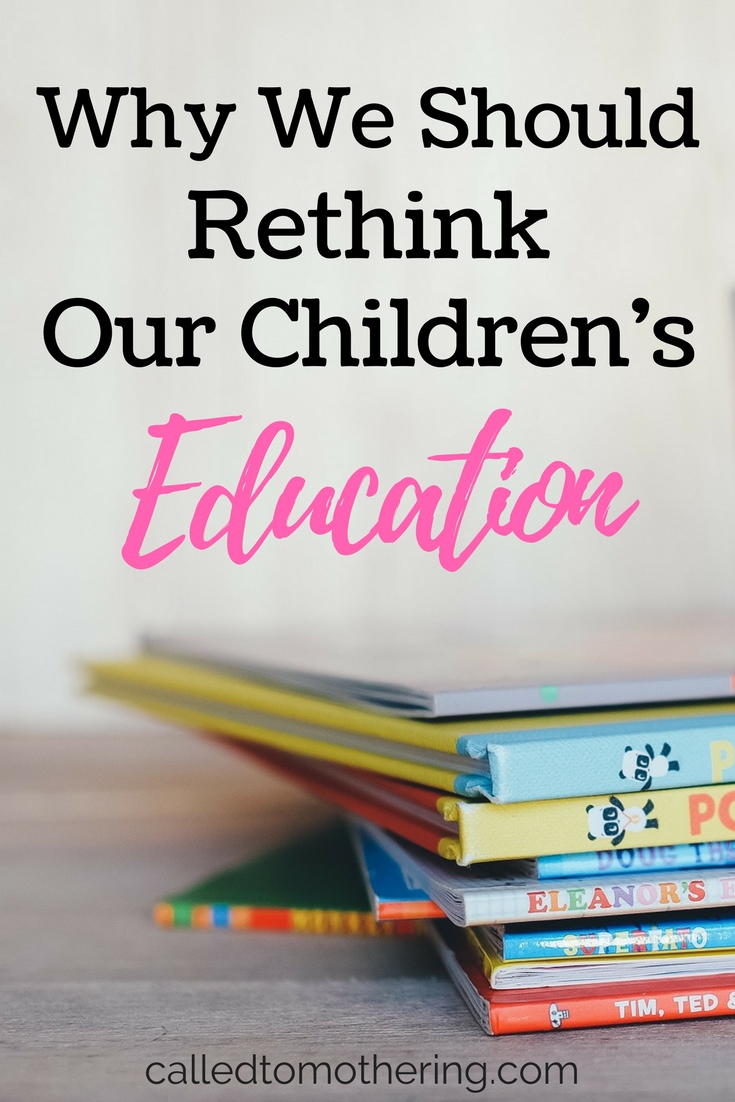 Why We Should Rethink Our Children’s Education