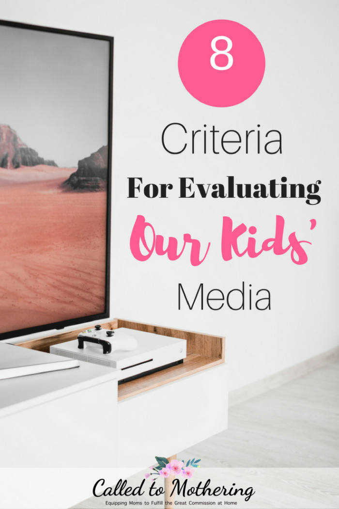 8 criteria to help you evaluate the messages and content of your kids' media choices. Free printable included! #intentionalparenting #christianparenting #kidsmedia #kidsentertainment 