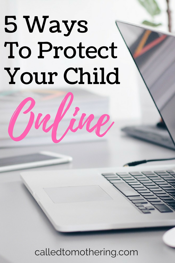 5 Ways To Protect Your Child Online
