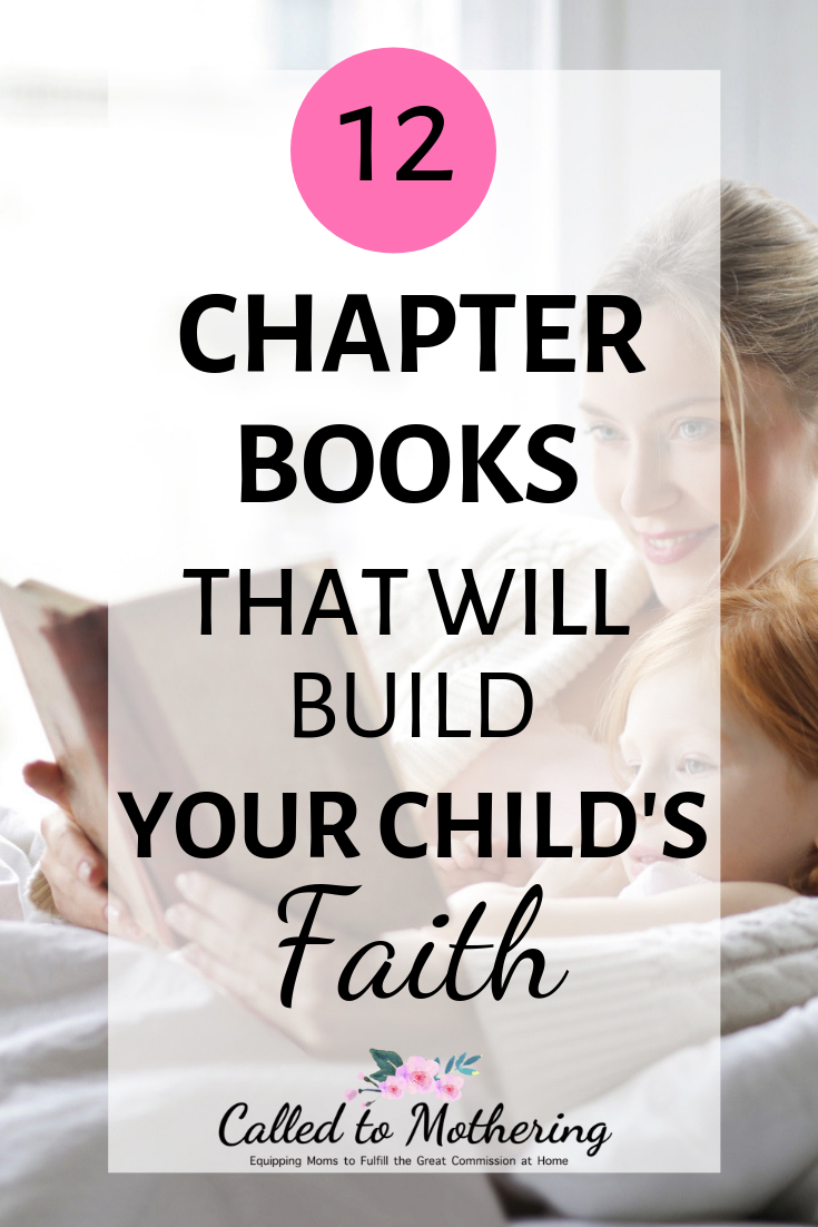 12 chapter books that will give your kids the joy of reading and help them build their Christian faith. #christianparenting #raisinggodlykids #booksforchristianboys #booksforchristiangirls #reading #chapterbooks #kidsfaith
