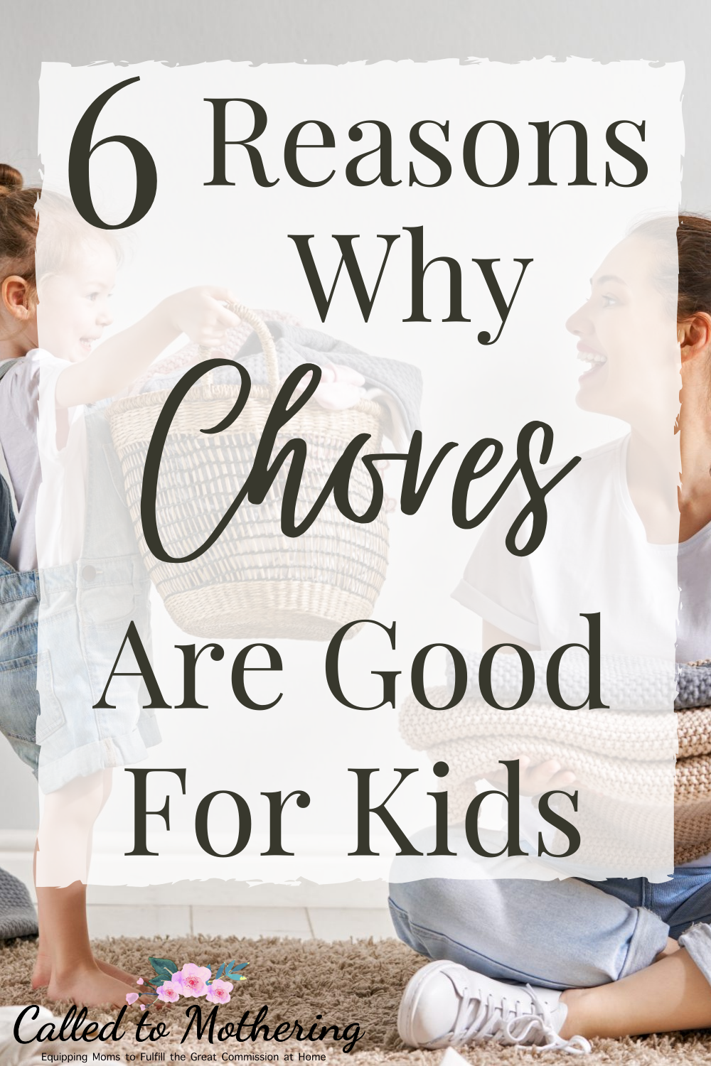 Six of the best reasons to give your kids daily chores. #chores #teachingkidsresponsibility #charactertraining