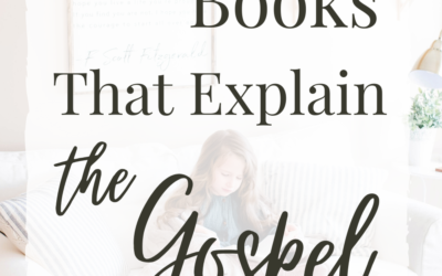 10 Picture Books For Kids That Explain The Gospel